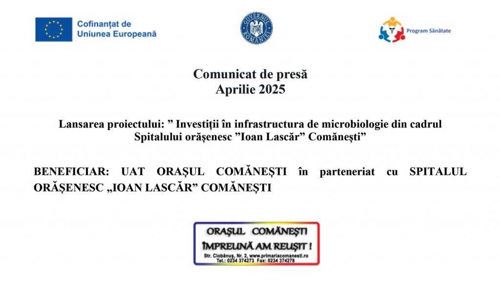 Lansarea proiectului: ” Investiții în infrastructura de microbiologie din cadrul Spitalului orășenesc ”Ioan Lascăr” Comănești”  