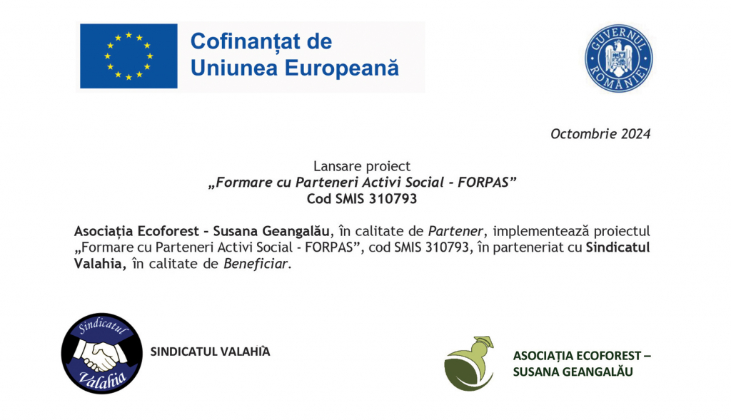 Asociația Ecoforest – Susana Geangalău în parteneriat cu Sindicatul Valahia, implementează proiectul „Formare cu Parteneri Activi Social - FORPAS”