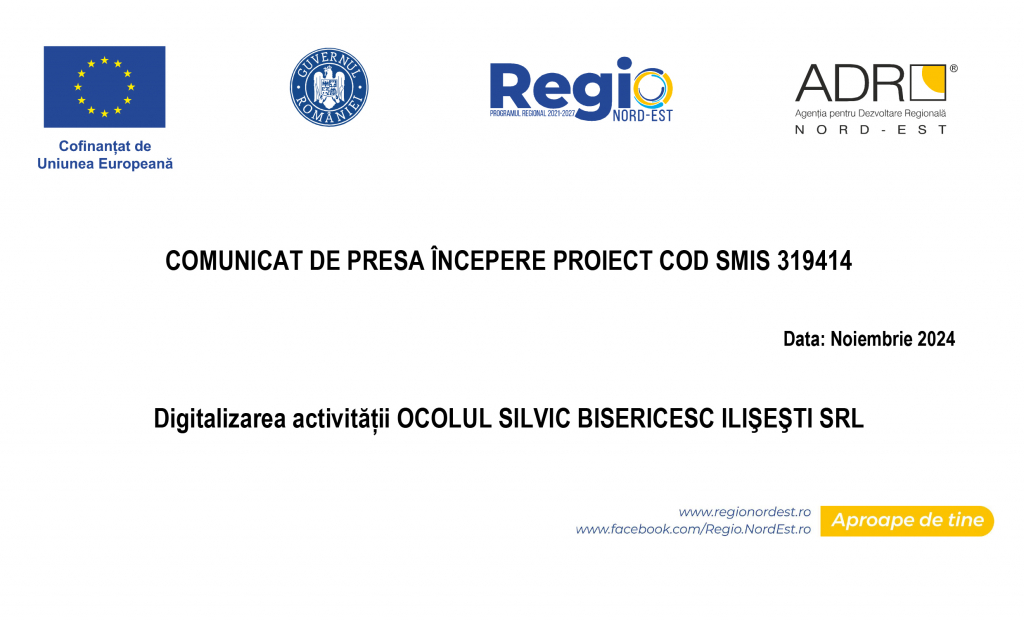 OCOLUL SILVIC BISERICESC ILIŞEŞTI SRL – începere proiect ”Digitalizarea activității OCOLUL SILVIC BISERICESC ILIŞEŞTI SRL” – SMIS 319414