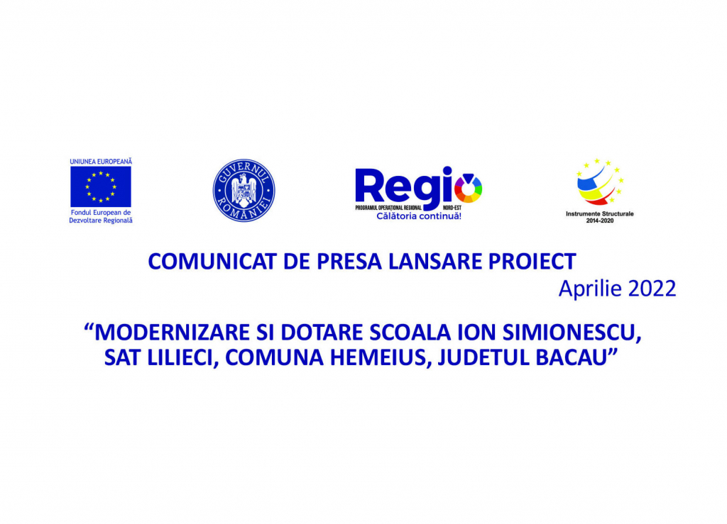 “ Modernizare si dotare scoala ION SIMIONESCU sat LILIECI, comuna HEMEIUS, judetul BACAU”– Comunicat de presa lansare proiect