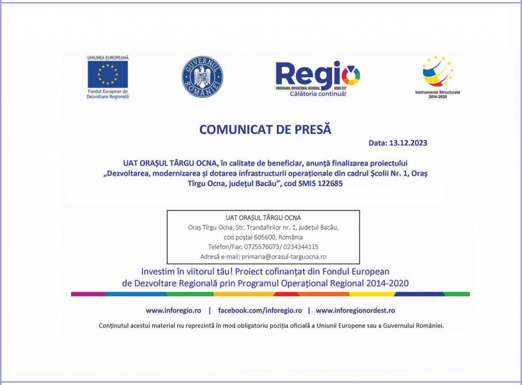 UAT ORAȘUL TÂRGU OCNA, în calitate de beneficiar, anunță finalizarea proiectului „Dezvoltarea, modernizarea și dotarea infrastructurii operaționale din cadrul Școlii Nr. 1, Oraș Tîrgu Ocna, județul Bacău”, cod SMIS 122685