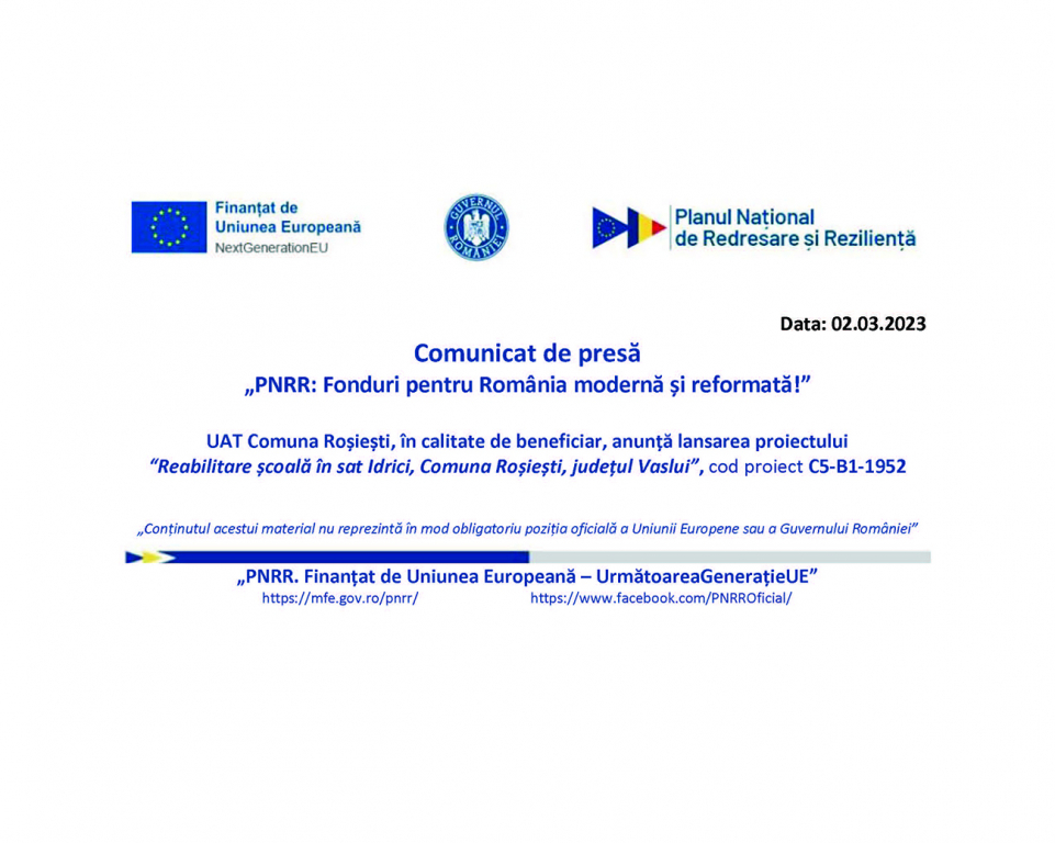 UAT Comuna Roșiești, în calitate de beneficiar, anunță lansarea proiectului “Reabilitare școală în sat Idrici, Comuna Roșiești, județul Vaslui”, cod proiect C5-B1-1952