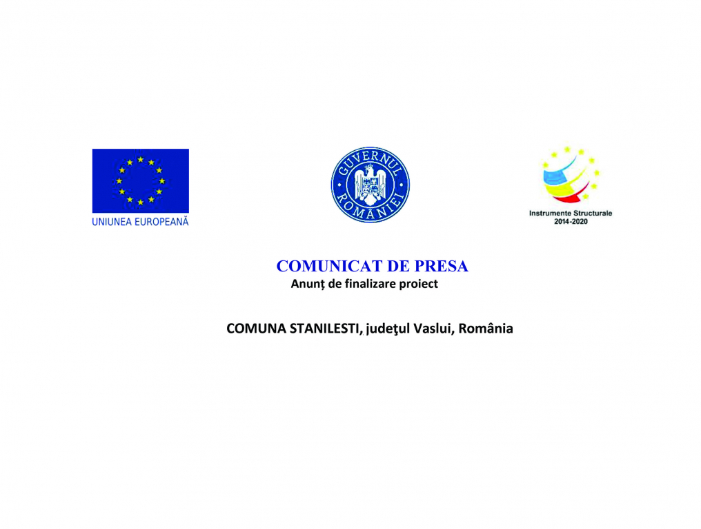 COMUNA STANILESTI – Anunț de finalizare proiect: Consolidarea capacitatii Scolii Gimnaziale Nr.1 Stanilesti, judetul Vaslui, de a gestiona situatia pandemiei generate de virusul SARS-CoV-2, prin achizitionarea de echipamente medicale cod smis 149578,