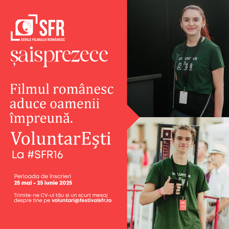 Vrei să fii parte din magia filmului românesc? Devino voluntar la SFR 2025, ediția a 16-a!