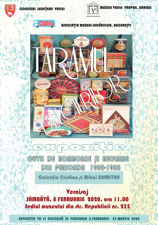 „Tărâmul dulciurilor – cutii de bomboane si reclame din perioada 1900-1980”